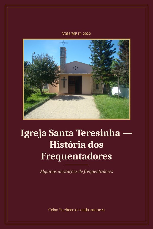 Capa do livro Igreja Santa Teresinha: História dos Frequentadores